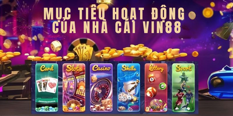 Giới thiệu Vin88 có mục tiêu rõ ràng