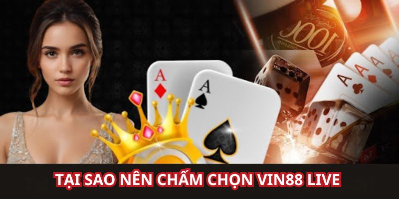 Lợi thế chỉ có tại nhà cái VIN88 