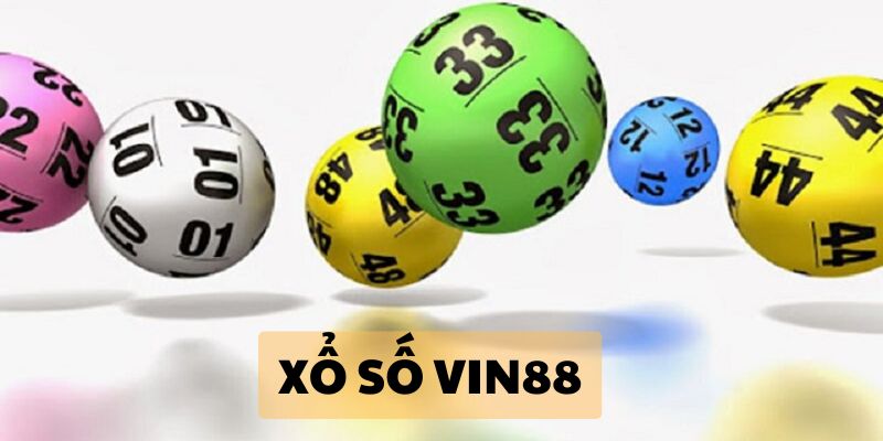 Xổ Số Vin88 Là Gì? Tham Khảo Cách Chơi Chi Tiết Từ A - Z